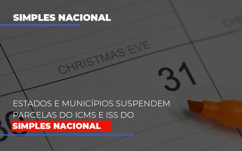 Suspensao De Parcelas Do Icms E Iss Do Simples Nacional Contabilidade Em Belo Horizonte Mg | Contabilidade Km Blog - Contabilidade KM