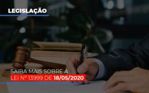 Lei N 13999 De 18 05 2020 - Contabilidade KM